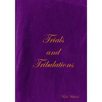 Trials and Tribulations