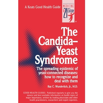 The Candida-Yeast Syndrome