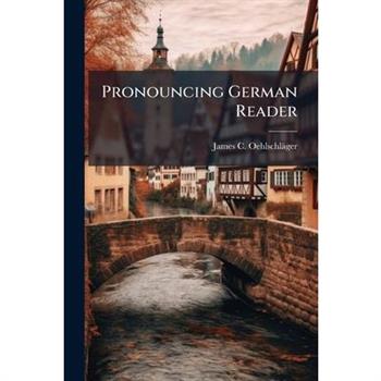 Pronouncing German Reader