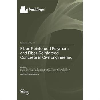 Fiber-Reinforced Polymers and Fiber-Reinforced Concrete in Civil Engineering