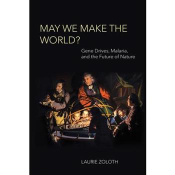 May We Make the World?