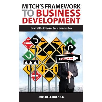 Mitch’s Framework to Business Development