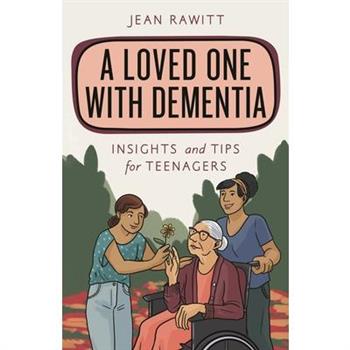 A Loved One with Dementia