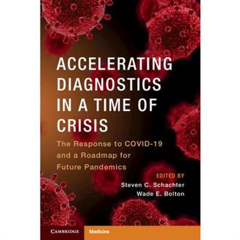 Accelerating Diagnostics in a Time of Crisis