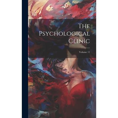 The Psychological Clinic; Volume 11