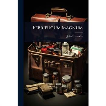 Febrifugum Magnum