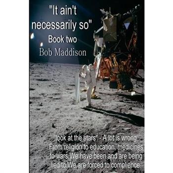 It Ain't Necessarily So Book Two
