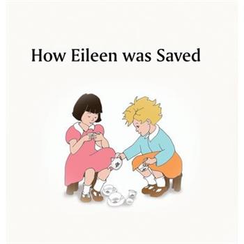 How Eileen was Saved