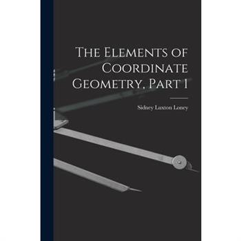 The Elements of Coordinate Geometry, Part 1