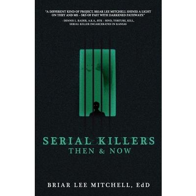 Serial Killers Then & Now