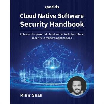 Cloud Native Software Security Handbook