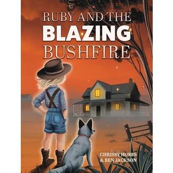 Ruby and the Blazing Bushfire