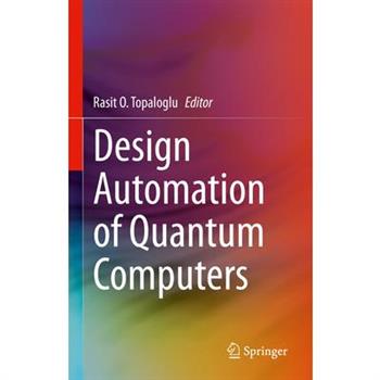 Design Automation of Quantum Computers