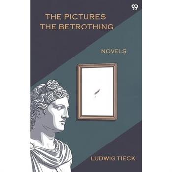 The Pictures The Betrothing Novels