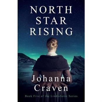 North Star Rising (The Lindisfarne Series #5)