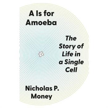 A is for Amoeba