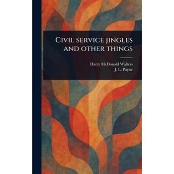 Civil Service Jingles and Other Things