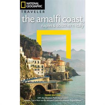 National Geographic Traveler the Amalfi Coast, Naples and Southern Italy