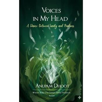 Voices in my head A dance between sanity and madness