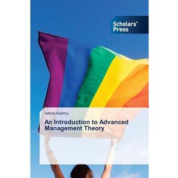 An Introduction to Advanced Management Theory