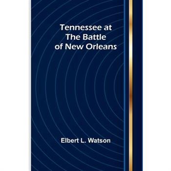 Tennessee at the Battle of New Orleans