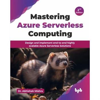 Mastering Azure Serverless Computing