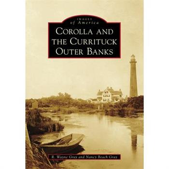 Corolla and the Currituck Outer Banks