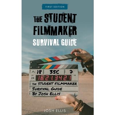 Student Filmmaker Survival Guide
