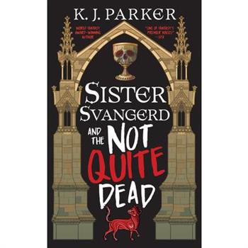 Sister Svangerd and the Not Quite Dead