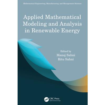Applied Mathematical Modeling and Analysis in Renewable Energy