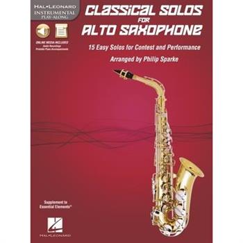 Classical Solos for E-Flat Alto Saxophone Classical Solos for E-Flat Alto Saxophone