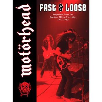Mot繹rhead: Fast & Loose