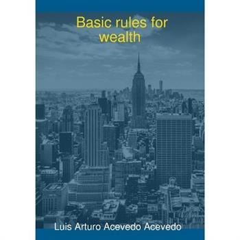 Basic rules for wealth