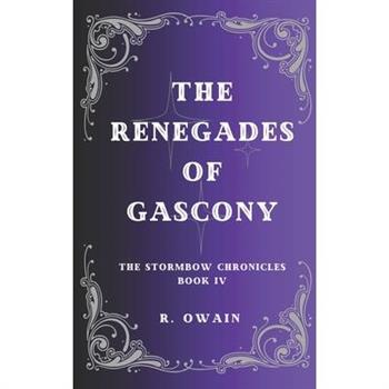 The Renegades of Gascony