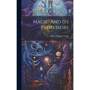 Magic And Its Professors