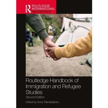 Routledge Handbook of Immigration and Refugee Studies
