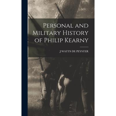 Personal and Military History of Philip Kearny