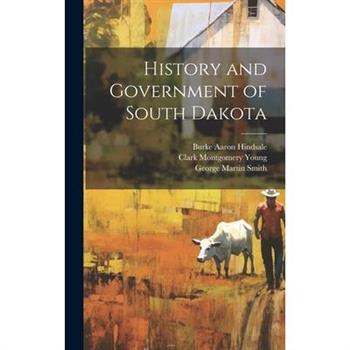History and Government of South Dakota