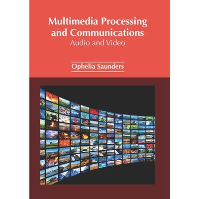 Multimedia Processing and Communications: Audio and Video