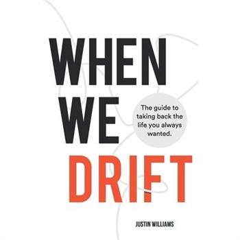 When We Drift