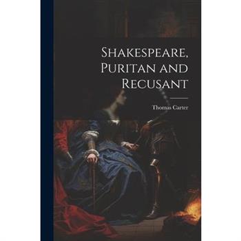 Shakespeare, Puritan and Recusant