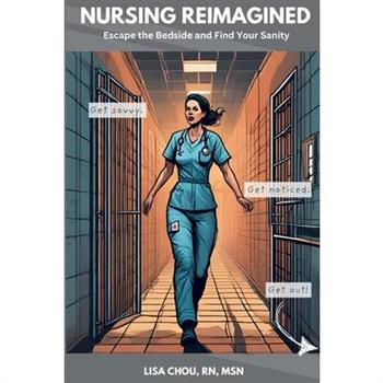 Nursing Reimagined