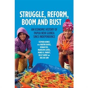 Struggle, Reform, Boom and Bust