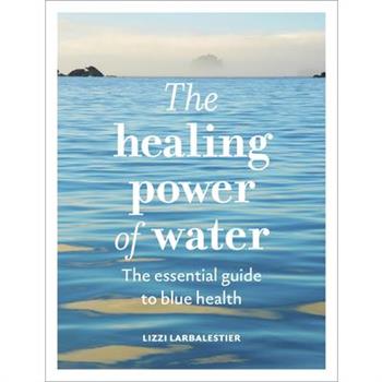 The Healing Power of Water