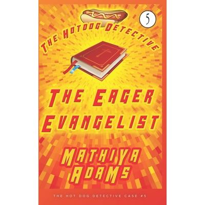 The Eager Evangelist