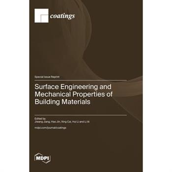 Surface Engineering and Mechanical Properties of Building Materials