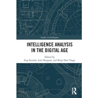 Intelligence Analysis in the Digital Age