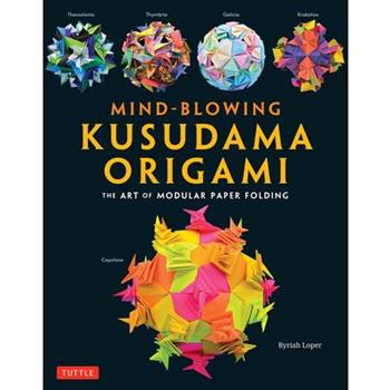 Mind-Blowing Kusudama Origami