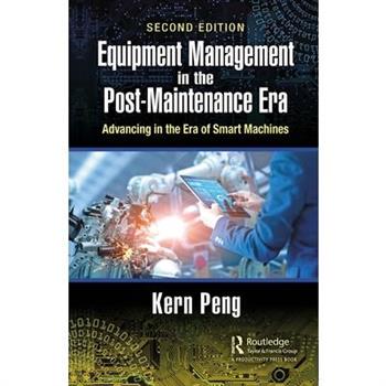 Equipment Management in the Post-Maintenance Era