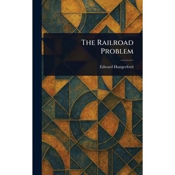 The Railroad Problem